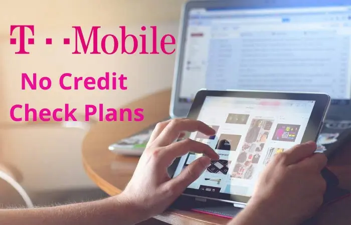 T-Mobile No Credit Check Plans
