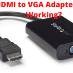 HDMI to VGA adapter not working