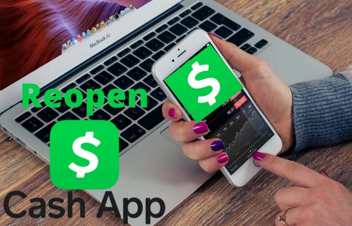 How To Reopen A Closed Cash App Account
