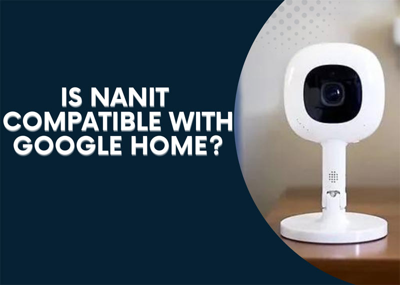 Nanit compatible with Google Home