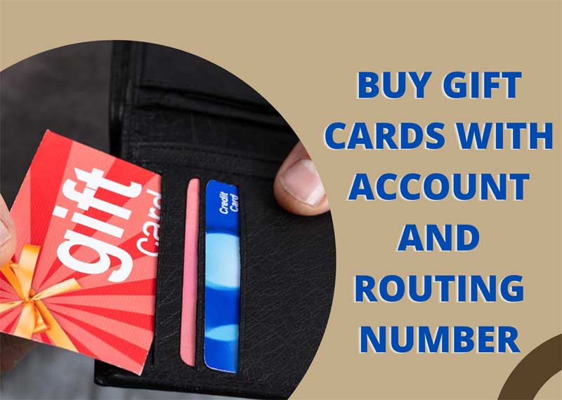 Buy Gift Cards With Account and Routing Number