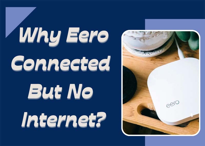 Eero Connected but No Internet