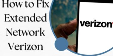 How to Fix Extended Network Verizon