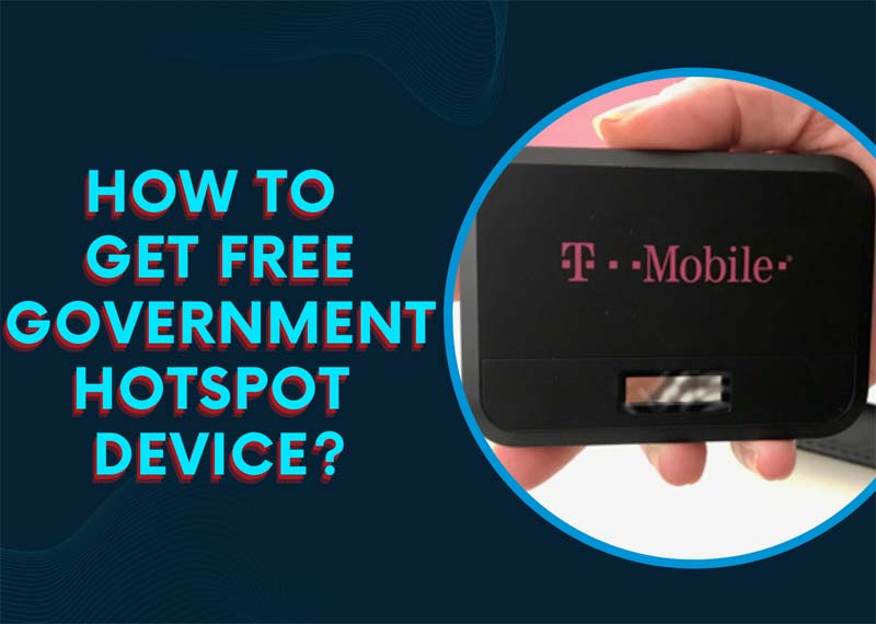Free Government Hotspot Device